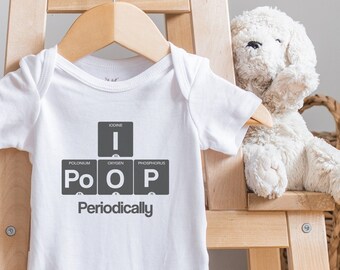Funny Baby , I Poop Periodically , Periodic Table, Science Baby Bodysuit, Nerdy Baby Gift, Atom, Baby Shower Gift, Scientist, Onesie®