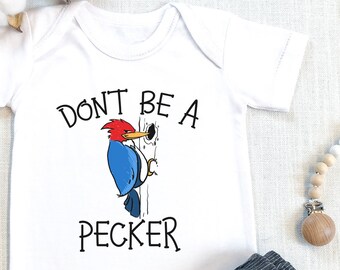 Funny Baby , Don't Be A Pecker Baby Bodysuit, Pregnancy Reveal , Funny Baby s, Cute  Nephew Baby Shower Gift, Onesie®