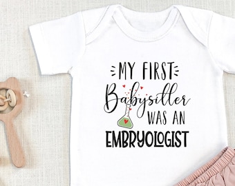 IVF , My First Babysitter Was A Embryologist , IVF Shirt, Worth the Wait, IVF baby , Pregnancy Announcement, Miracle Baby, Onesie®