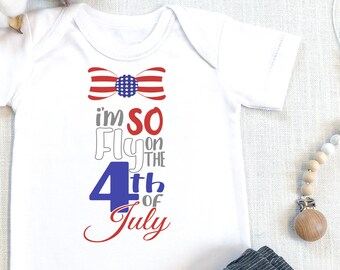 Funny 4th of July , Baby , Independence Day, Fourth of July , I'm So Fly, Baby Boy Outfit, 4th Of July Baby, Onesie®