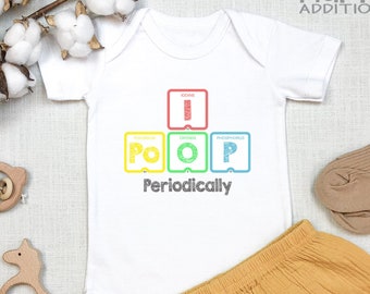 Funny Baby , I Poop Periodically , Periodic Table, New Mom Gift, Science Baby Bodysuit, Nerdy Baby Gift, Atom, Pregnancy Reveal, Onesie®