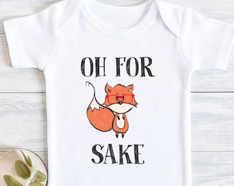 Fox Baby  Bodysuit, Oh for Fox Sake, Unisex Baby Gift, Cute Fox, Funny Baby s, Baby Shower Gift, Baby Gift, Crude Baby,  Onesie® Brand