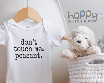 Funny Baby  ® Don't Touch Me Peasant  Bodysuit, Baby Shower Gift, Baby Birthday Gift, Baby Girl, Baby Boy, Unisex Kids Clothing, Onesie®