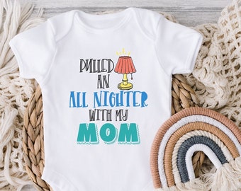 Custom I Pulled An All Nighter With My Mom Baby , Funny Baby s, Baby Shower Gift, Long Sleeve, Newborn Gift Ideas, Personalized, Onesie®