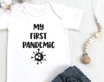 My First Pandemic Baby , Social Distancing, Quarantine , Newborn Baby Gift, Coming Home Outfit, Quarantine for 9 Months, Onesie®