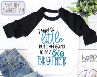I may be Little but I'm going to be a Big Brother Toddler Shirt, Big Sister, Pregnancy Announcement, Long Sleeve, Big Sibling, Onesie®