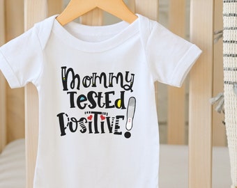 Funny Baby Announcement , Mommy Tested Positive, Personalized Pregnancy Announcement, Pregnancy Reveal, Reveal to Family, Suprise, Onesie®