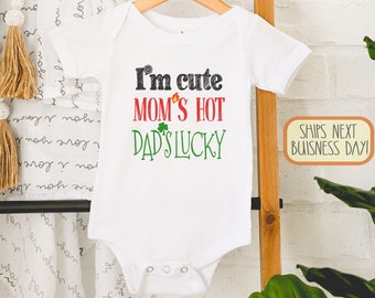 Funny Baby s - I'm Cute Mom's Hot Daddy's Lucky  - New Dad Baby  - Funny Baby Shower Gift® - Funny Gifts for New Dads, Onesie®