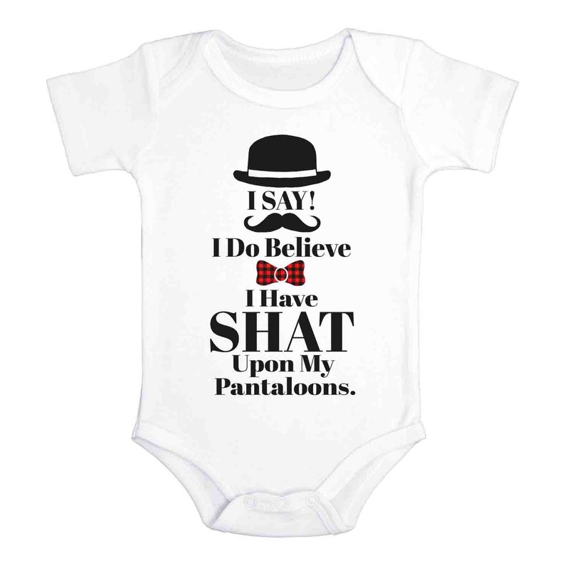 Funny Baby Onesie I Do Believe Shat Upon My Pantaloons Etsy