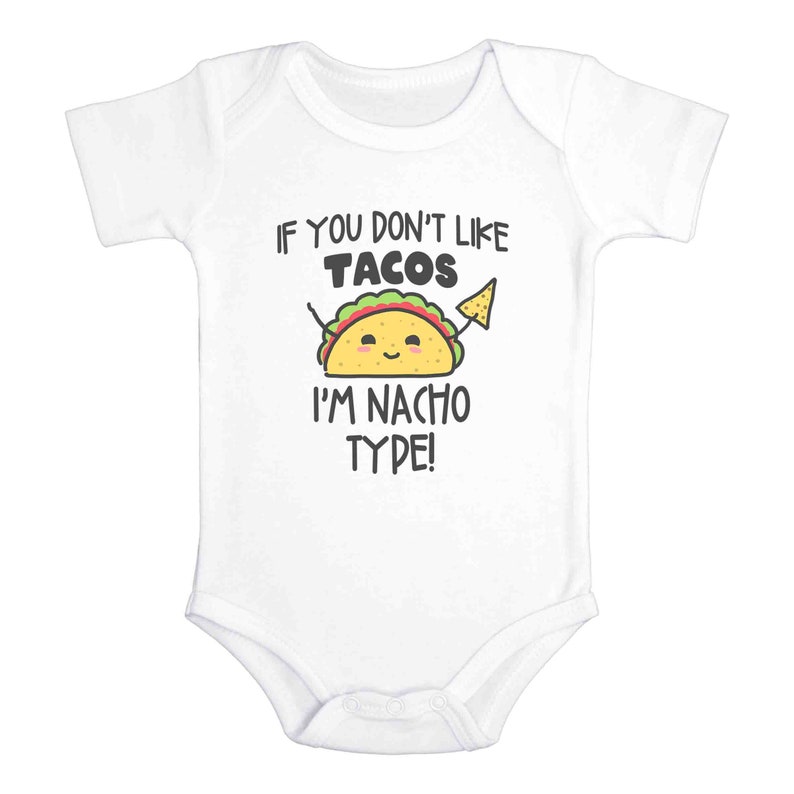Tacos Baby Onesie® Bodysuit If You Don't Like Tacos Etsy