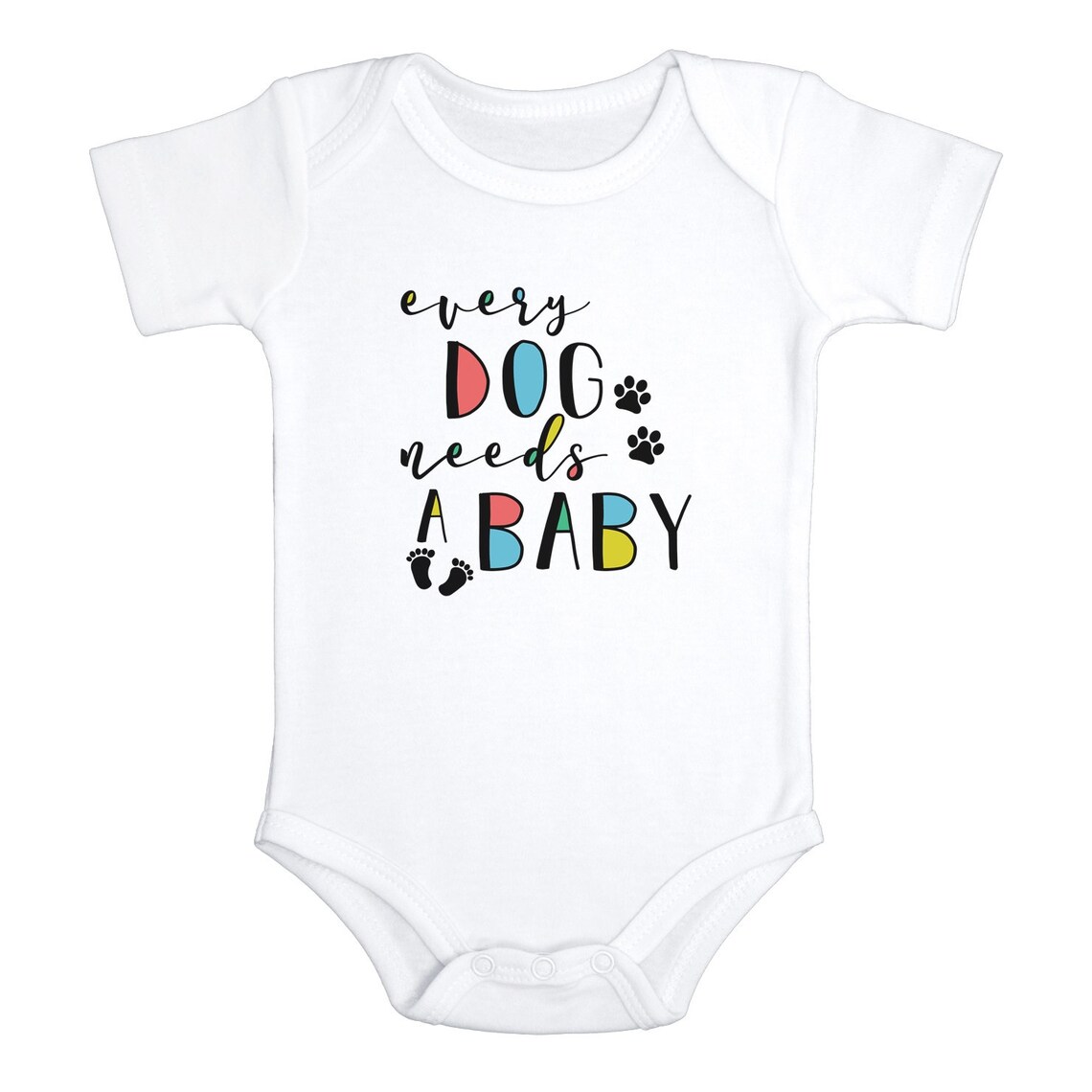 Every Dog Needs A Baby Onesie® Dog Baby Bodysuit Dog Baby Etsy