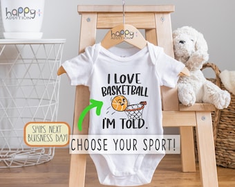 Choose Sport Baby Bodysuit, I Love Basketball I'm Told Baby, Hockey, Baseball, Golf, Soccer, Tennis, Funny Baby Shower Gift Onesie® Brand