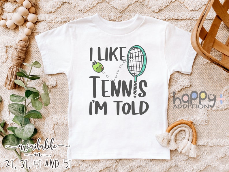 I like Tennis So I/'m Told Funny Tennis Bodysuit Tennis Fan Tennis Onesie Tennis Outfit Toddler Shirt Tennis Star Future Tennis Player
