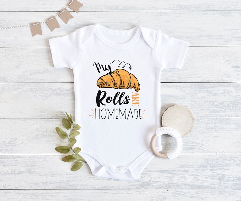 My Rolls Are Homemade Onesie Funny Thanksgiving Outfit For ...