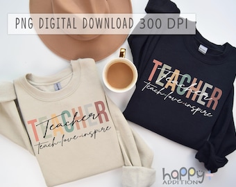 Teacher Teach Love Inspire PNG File, Teacher Design, Sublimation, Teacher Appreciation, Spring Boho Wildflowers, Digital Download File