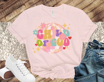 Christian Tshirt, Child of God Tee, Hippie T-Shirt, Disco vibes, Flower power, flower child, t-shirt coloré, cadeau pour adolescent, cadeau pour femme