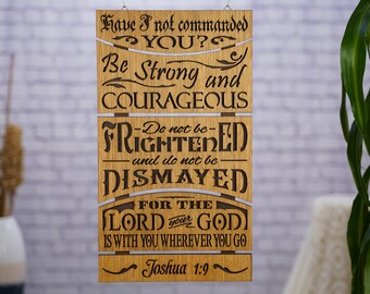 Be Strong And Courageous. Joshua 1:9 | Wooden Sectional | Wall Décor | Bible Verse Wall Art | Religious Gift | Inspirational Words