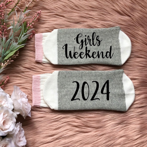 Girls Weekend 2024-Socks-Girls Trip-Bachelorette Party-Girls Getaway Gift-Network Marketing Trip-MLM-Best Friend Trip-Sister Trip