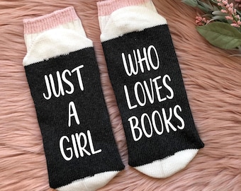 Just a Girl Who Loves Books Socks - Reading Gift - Book Lover Gift - Book Club Gift - Bookstagram - Reader Gift