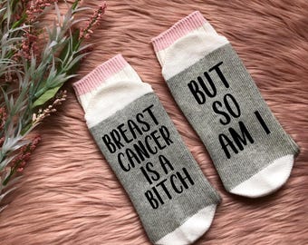Cancer is a Bitch but So Am I Socks-Cancer Socks-Breast Cancer-Ovarian Cancer-Cancer Care Package-Chemo Gift
