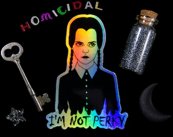 I'm Not Perky Wednesday Addams Sticker, Holographic Sticker, Addams Family Sticker - Halloween Sticker - Spooky Sticker (3" x 2.14")