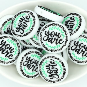 You Are *2 & 5 Bead Packs* | Silicone Focal Bead | DIY craft projects | non-toxic and washable beads