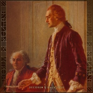 May include: An antique-style painting featuring two men in period clothing. One man stands, wearing a burgundy jacket over a gold vest, while the other sits, wearing a red coat. The text "DECORUM & BAGATELLE" is at the bottom.