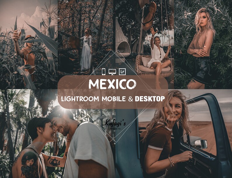 Peut inclure: Un collage de photos de style de vie avec une tonalit&eacute; chaleureuse et terreuse. Les images pr&eacute;sentent des personnes dans divers environnements ext&eacute;rieurs, avec le mot "MEXICO" et "LIGHTROOM MOBILE & DESKTOP" affich&eacute;s dans une banni&egrave;re marron. Les images sont de Kafagi's Presets.