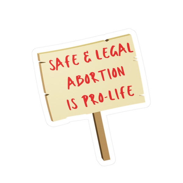 Safe and Legal Abortion is Healthcare || Pro-Choice || Feminist || Kiss-Cut Vinyl Decal