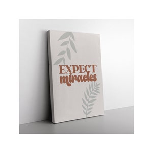 Expect Miracles Canvas Wall Art | Chiropractic Wall Art | Chiropractic Quote