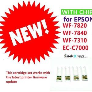 May include: An image showing ink cartridges for Epson printers. The image includes the text "NEW!" in a red burst, and "WITH CHIP for EPSON WF-7820 WF-7840 WF-7310 EC-C7000". The text "This cartridge set works with the latest printer firmware update" is also present.
