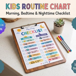 May include: A printable A4 kids routine checklist on a wooden clipboard. The chart features colorful icons and text for morning and night tasks, including wake up, make bed, brush teeth, eat breakfast, pack bag, put on shoes, and get ready for the day.
