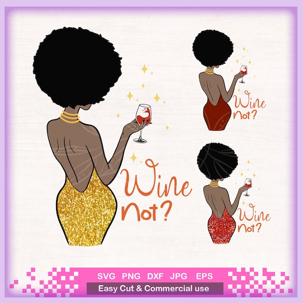 Afro Woman Drink Up SVG bundle , Afro woman With Wine, afro woman birthday, Wine Diva, Png Clipart, file for Cricut, design tshirt tumbler