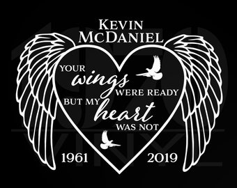 Personalized Memorial Decal - Your Wings Were Ready But My Heart Was Not Vinyl Decal - Window Decal - Car Truck Decal