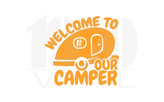 May be Customized w/ Name & Date Welcome to Our Camper Vinyl Decal for Window 