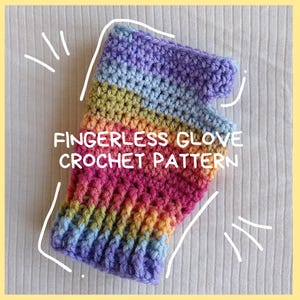 May include: A colorful crocheted fingerless glove pattern with stripes of purple, blue, green, orange, and pink.