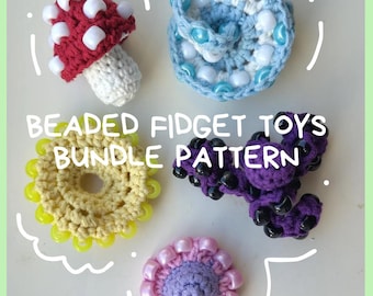 Crochet beaded fidget toy PATTERN BUNDLE of 5 different toys. Make your own