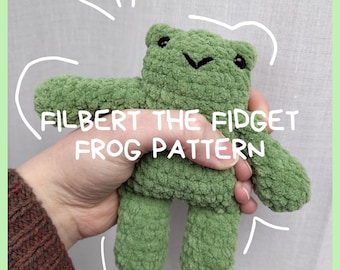 Filbert the fidget frog crochet pattern, no-sew plush doll (Digital Download)