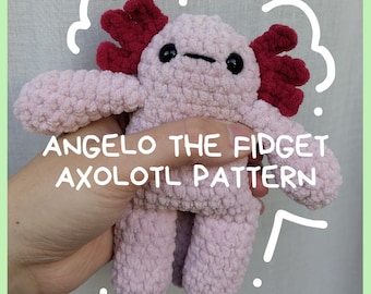 Angelo the fidget Axolotl crochet pattern, no-sew plush doll (Digital Download)