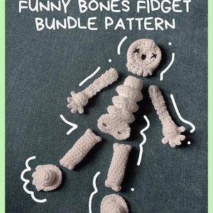 Funny Bones crochet fidget toy PATTERN BUNDLE of 5 different toys that make a mini skeleton friend.