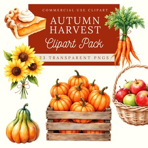 May include: Watercolor illustration of an "Autumn Harvest Clipart Pack" with pumpkins, apples, sunflowers, carrots, and a slice of pie. The image includes the text "Commercial Use Clipart" and "23 Transparent PNGs".