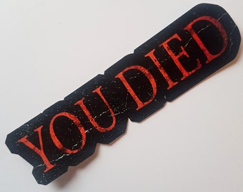 You Died sticker holographic vinyl video game art
