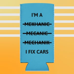 MECHANIC Can Cooler Slim 12oz Soda Beer Insulating  Funny Gift