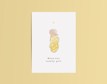 Wenskaart: Welkom klein bundeltje geluk | Ansichtkaart illustratie baby | Kaart felicitatie geboorte | Gefeliciteerd getekende baby