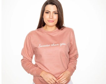 Sweat-shirt plus douce que vous, pull à slogan pour elle, joli haut rose, style été-printemps, hauts à slogan pour femme, hauts mignons pour elle, vêtements pour femmes