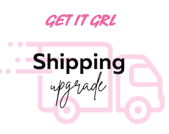 Shipping upgrade
