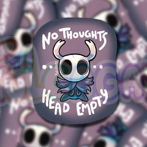 Geen gedachten hoofd leeg - Hollow Knight Meme Indie Video Game - Holografische glanzende stickers - Sarcastisch Grappig - Handgemaakt