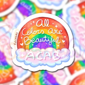 Tutti i colori sono bellissimi - ACAB Anarchy Rainbow - Adesivo lucido olografico - Sarcastico Divertente Divertente - Fatto a mano