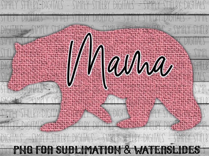 Digital Download PNG FILE Pink Burlap Mama Bear