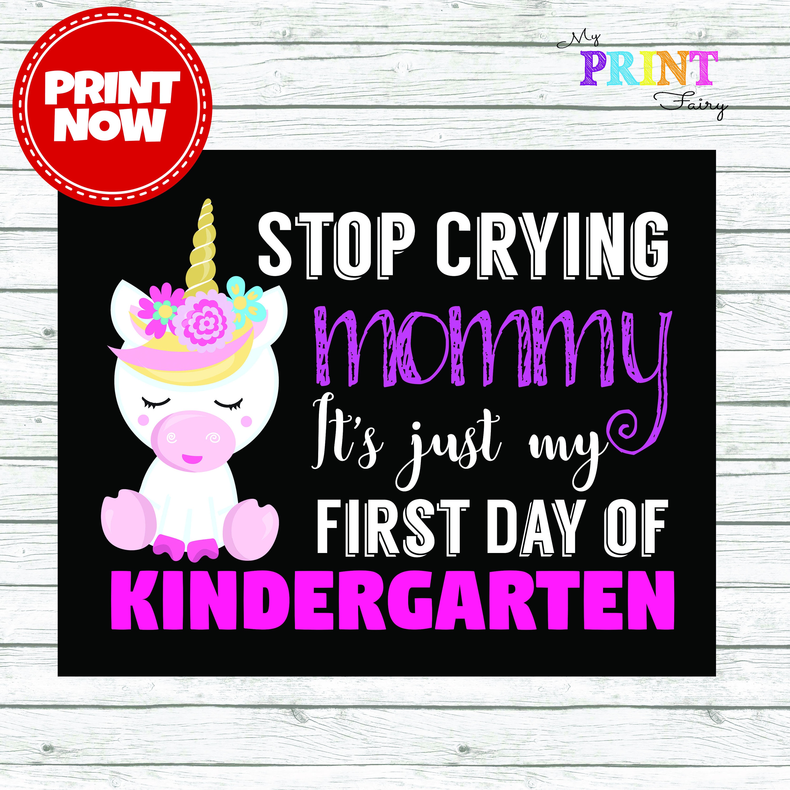 Printable Stop Crying Mommy First Day of Kindergarten School - Etsy